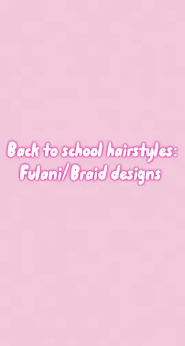 hair inspo! #fyp #backtoschool #blackgirl #hairstyle #fulanibraids 