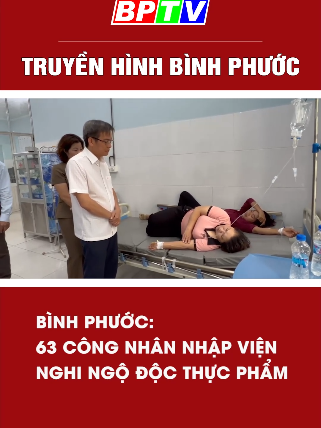 Bình Phước: 63 công nhân nhập viện nghi ngộ độc thực phẩm #thbinhphuoc #tiktoknews #news #tinnong #bptv