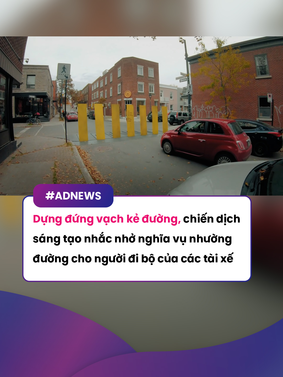 Dựng đứng vạch kẻ đường, chiến dịch sáng tạo nhắc nhở nghĩa vụ nhường đường cho người đi bộ của các tài xế #marketing #advertising #marketerszone #trending #xuhuong #viral