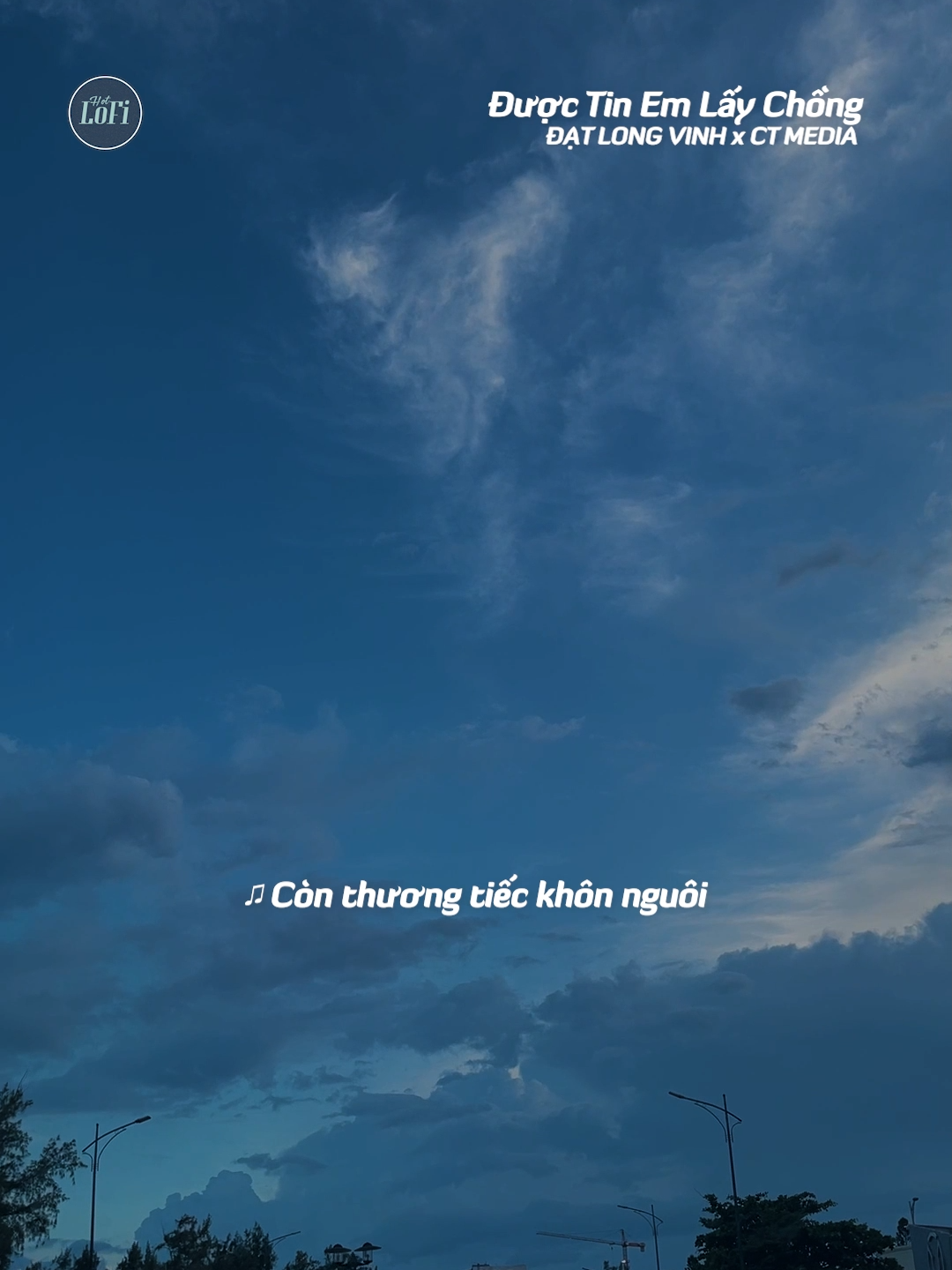 ♫ Được tin em lấy chồng lòng anh buồn biết mấy...#ctmedia #hotlofi #duoctinemlaychong #datlongvinh #nguyeenlofi
