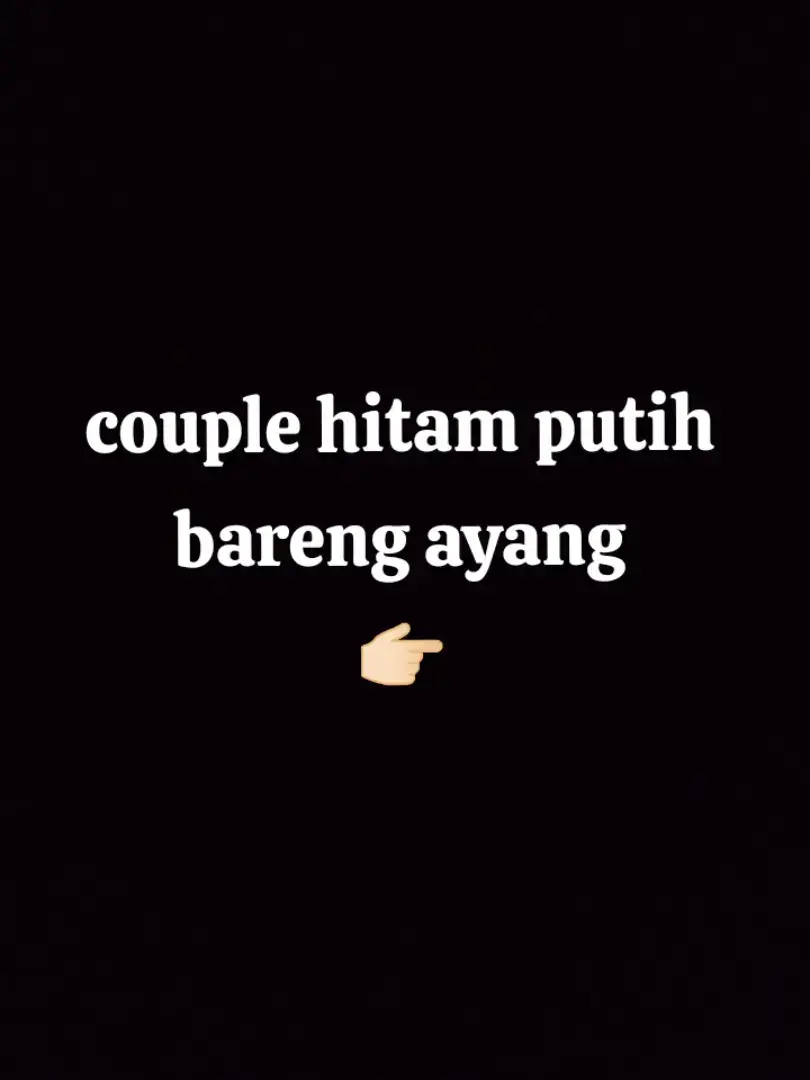 tag ayang kalian😍☝🏻#cobain #couple #couplebarengayang❤️ #berdua #garcep #mots? #menarik #ppcouplebarengdoi #fypdongggggggg #ppwa #fypシ゚viral #foryou 