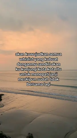 meskipun sudah tidak bersama lagi setidaknya aku masih punya janji untuk ditepati