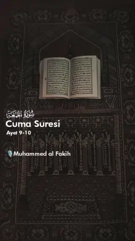 Cum'a Sûresi 9-10 Ayetler Okuyan: Muhammed Al Fakih