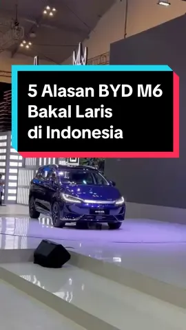 5 alasan mengapa BYD M6 laris manis di Indonesia.  Harga BYD M6 di Indonesia dimulai dari Rp 379 Juta (55 kWh-420 km) untuk varian dasar Standard 7-Seater, Rp419 juta (71,8 kWh-530 km) untuk Superior dan Rp 429 Juta  untuk varian Superior Captain Seat. DP mulai dari Rp 86,28 Juta.  #byd #giias2024 #bydm6 @BYD Indonesia 