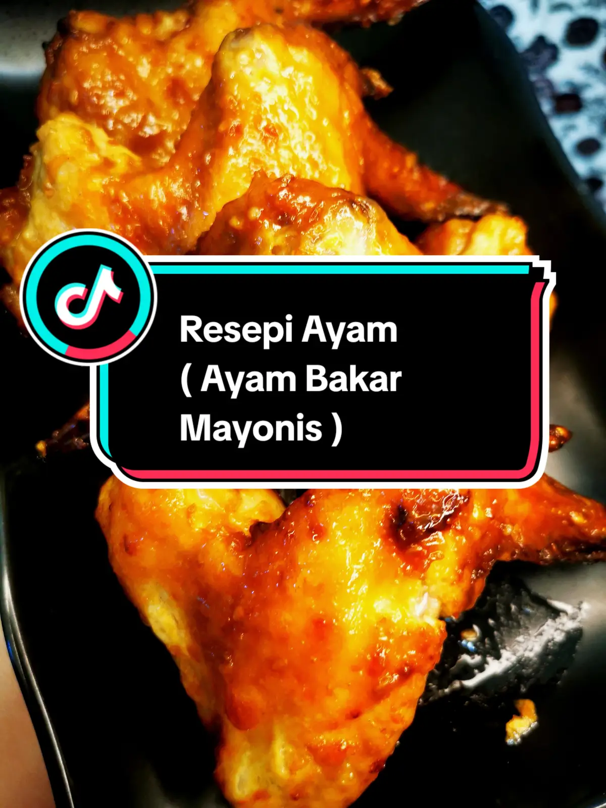 Resepi senang dan mudah. Selamat mencuba😋😋 #ayambakar #ayammayonis #fyp #fypシ #resepisimple #masakdirumah #sarawaktiktok #malaysiantiktok #indonesiantiktok #tiktok #food #foodreview 