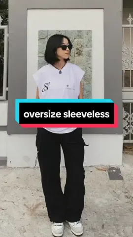 oversize sleeveless👕🤍#atasanwanita #OOTD #sleeveless 