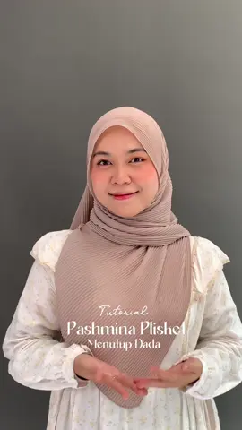 Tutorial pashmina plisket menutup dada 🤍 @Hanhan Hijab gak pernah gagal hijabnya bagus semuaa 💗✨#tutoriahijab #pashmina 