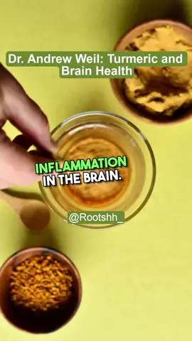 Dr. Andrew Weil: Turmeric & Brain Health