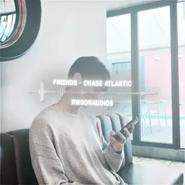 Part 27 | FRIENDS EDIT AUDIO | #rwiioraudios #hoteditaudios #editaudio #audiosforedit #leechaemin #chaseatlantic #viral #xybca