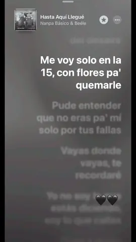 Hasta Aquí llegué 🖤🖤 #nanpa #beele #fyp #nanpabasico #fypシ゚viral #paratiiiiiiiiiiiiiiiiiiiiiiiiiiiiiii #viral #musicanueva #beelemusic #new #sanacion #tiktoknews #music @Nanpa Básico @BEÉLE 