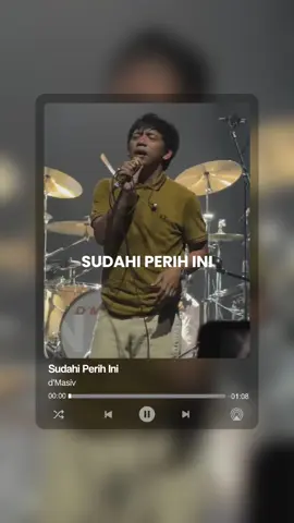 Cukup sudah 😩 @D'Masiv - Sudahi Perih Ini [🎥: @Aan Music ] #dmasiv #sudahiperihini #livemusic #konser #liriklagu 
