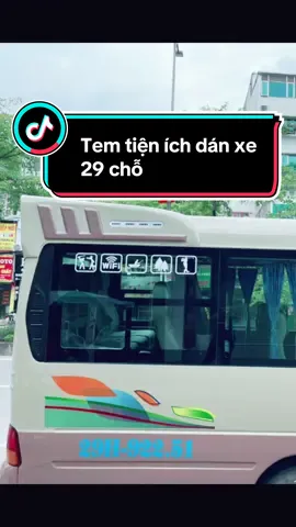 Tem tiện ícch dán xe 29 chỗ#xuhuongtiktok ####hidecal #temxe29cho #xecounty_29chỗ 