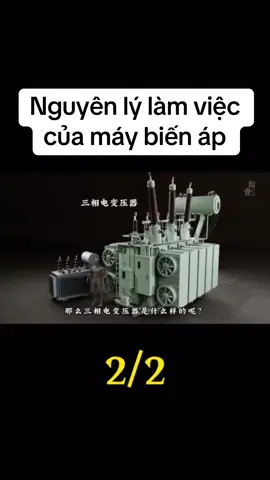 Nguyên lý làm việc của máy biến áp phần 2 #kienthucthuvi #transformers #nhietdien #diencongnghiep #power 