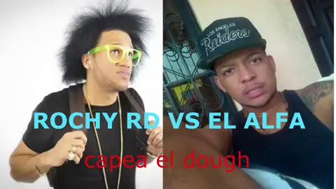 Rochy rd vs el alfa el jefe su version anterior de capea el dough.mp4 #capeaeldough 
