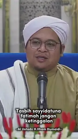 #masyaallah #masyaallahtabarakkallah #tasbihsayyidahfatimah #ustadzilhamhumaidi #guruilhamhumaidi #banjarmasin #fyp #fy 