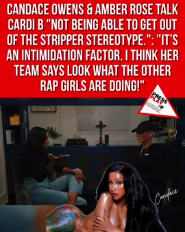 #pressplay▶️: Candace Owens & Amber Rose talk #CardiB 