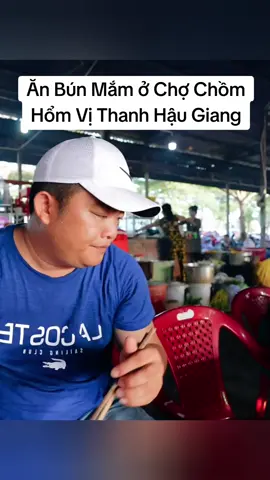 Ăn Bún Mắm ở Chợ Chồm Hổm Vị Thanh Hậu Giang #amthuctaybac #sapatv 