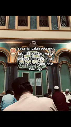 jangan pernah lelah untuk menjadi lebih baik lagi #foryoupage #4u #pemudahijrah #pemudahebat #hijrahyuk 