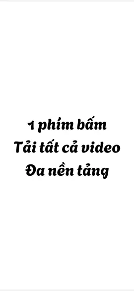 Tải video đa nền tảng với 1 phím bấm #snap #video #trungthanhkme 