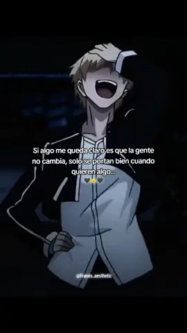 Muy cierto🖤☠️👑🤍#indirectas #contenido #frases_aesthetic🥀 #viral_viral_viral_virsl #motivation #tiktok #contenido #animesadedit #CapCut #foryou #foryou #egocentrica #gilgamesh @Arq. Gerson👷‍♂️ 