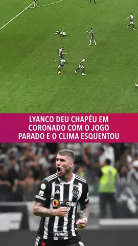 O Lyanco deu um chapéu no Coronado com a bola parada e o clima esquentou em Atlético-MG x Corinthians #TikTokEsportes #Atlético #Corinthians #Futebol