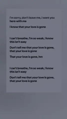 I am sorry don't leave me  #fypシ゚viral #fyp #lyrics #fy #learnwithtiktok #LearnOnTikTok #foryoupage #foryoupage #wherehaveyoubeen #viraltiktok #lyrics_songs #fypシ゚viral #fy #lyrics #fyp 