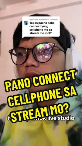 Replying to @Capt.Marvs  Pano connect cellphone sa stream mo? Ganito lang yan bossing… #fyp #fypシ #fypシ゚viral #streamer #stream #TikTokLIVE #tiktoklivestudio 