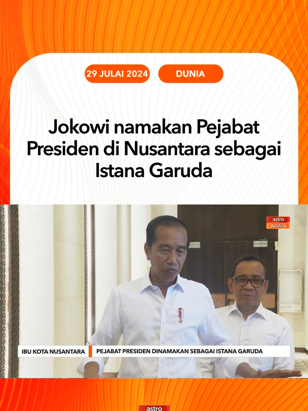 Presiden Joko Widodo (Jokowi) telah menamakan bangunan Pejabat Presiden di Ibu Kota Nusantara (IKN), Penajam Paser Utara (PPU) sebagai Istana Garuda, manakala Istana Presiden di IKN akan dikenali sebagai Istana Negara. #AWANInews