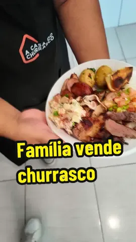 Minha familia vende churrasco  