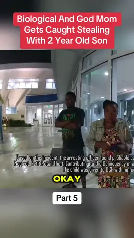 Biological And God Mom Gets Caught Stealing With 2 Year Old Son #cops #police #mom #caught #steal #baby #fyp #viral #viralvideos 
