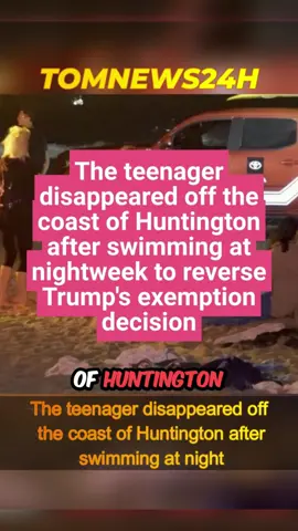 The teenager disappeared off the coast of Huntington after swimming at night #tomnews24h #news #foryou