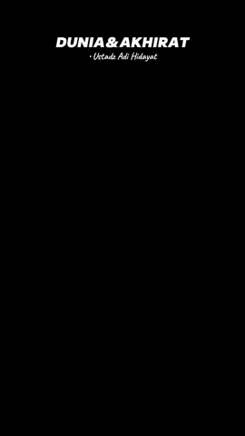 Dunia dan akhirat - ustadz adi hidayat #uah #ustadadihidayat #duniadanakhirat #akhirat #bekalakhirat #nasehatislami #belajaragama #islam #dakwahpendek