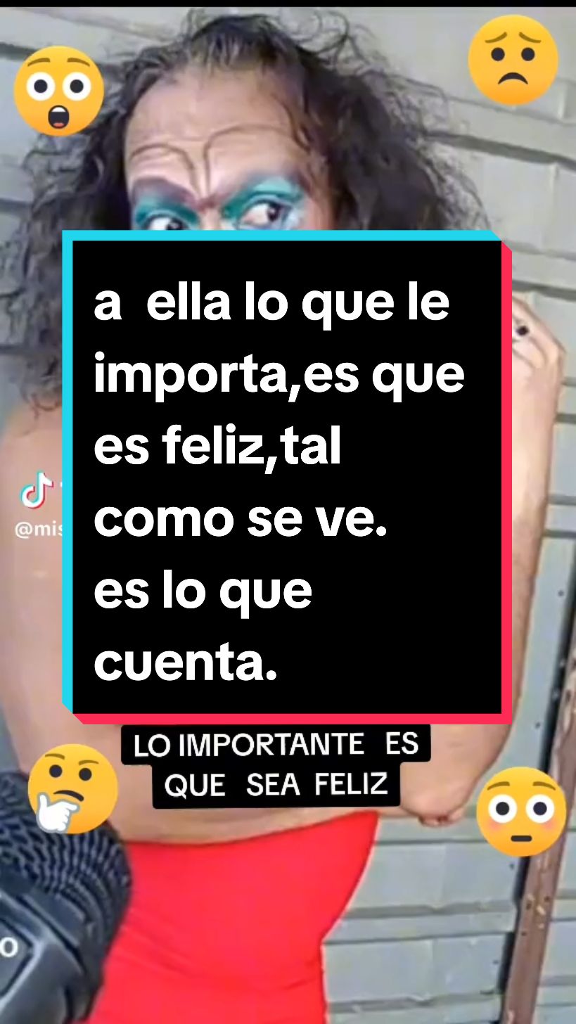 A ELLA LO QUE LE IMPORTA ES QUE ES FELIZ TAL COMO SE VE ES LO QUE CUENTA. #viral##aellaloqueleimportaesqueesfeliztalcomoseveesloquecuenta##videoespañolcomediademujer##viral 