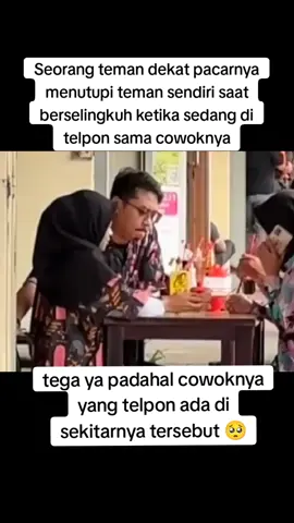 teman dan pacarnya sama2 tega#ketauanselingkuh😔😔 #ketauanselingkuh #fypシ 