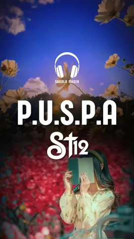 kau gadisku yang cantik, coba lihat aku di sini...  puspa || st12 #puspa #st12 #setiaband #liriklagu #lagujadul #lagugalau #setiaku #laguromantis #sagalamusik7 #fyf 