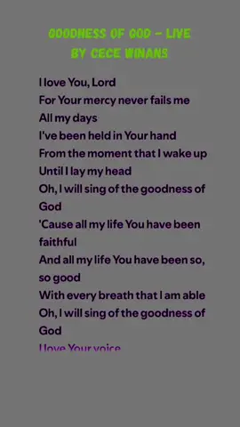 Goodness Of God - Live🙏 Full lyrics by CeCe Winans.                           #gospel #lyrics #God #jesus #worship 