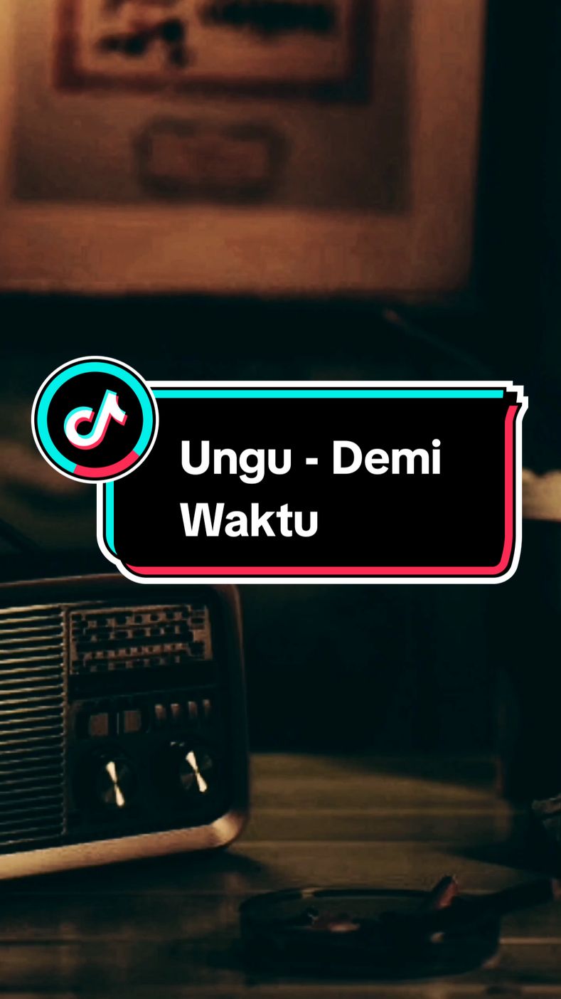 Membalas @wathyyulianto96  Bagian 981 | Ungu - Demi Waktu #liriklagu #fullsong #lagunostalgia #musiknostalgia #lagu2000an #vibesstory #xyzbca #fyp 