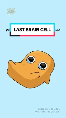 My last brain cell 🙃 @Sak Noel original audio #relatable #dance #sadnuggie #mood #struggles #adhd 