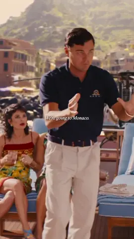 We’re going to Monaco! Via @The Wolf of Wall Street  #wolfofwallstreet #leonardodicaprio #margotrobbie #fyp