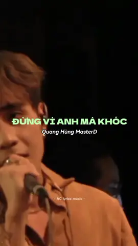 Cớ sao lại уêu anh đến thế... #dungvianhmakhoc #quanghungmasterd #lyrics #nhachay #xuhuong #fyp #hclyricsmusic 