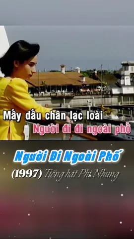 Phi Nhung || Người Đi Ngoài Phố(1997)  #phinhung #phinhungpham #phinhungmanhquynh #fcphinhung #fcphinhungmanhquynh #manhquynh #fcphinhungmientay #fcphinhungmienbac #csphinhung #nhachaymoingay 