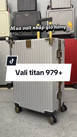 Vali titan cao cấp . Đủ size trong giỏ hàng mn ghé tham khảo 🥰#xuhuong #reviewvali #timestravelvali 