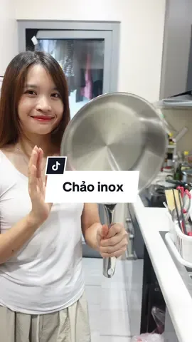 Chảo inox là chân ái hay là ác mộng với mấy bà 🤣🤣#LearnOnTikTok #vtmgr #reviewanngon 