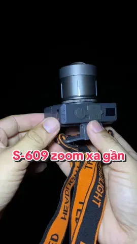 Đèn pin đội đầu S609 zoom xa gần đã về hàng cho anh em #denpins609 #denpindoidaus609 #s609 #dens609 #denpinsieusangs609 #denpindoidausieusangs609 