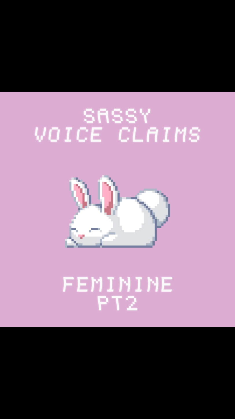 Replying to @bittenfingernails Sassy Feminine Voice Claims PT2 🐇☀️ || (NOT MY AUDIO) #voiceclaimideas #voiceclaim #voiceclaims #feminine (@𝑵❦ )