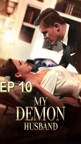 No one in this world will truly love me, and I won't give my heart to anyone, unless it's you... My Demon Husband EP 10 Don't forget to follow us in case you miss the next episodes and click the bio link to watch what happens next without waiting~~~ #dreameshort #foryou #foryoupage #romance #marriage #bride #dramarecommendation #dramatiktok #lovestory #weekend #WeekendVibes #misunderstood #mydemonhusband