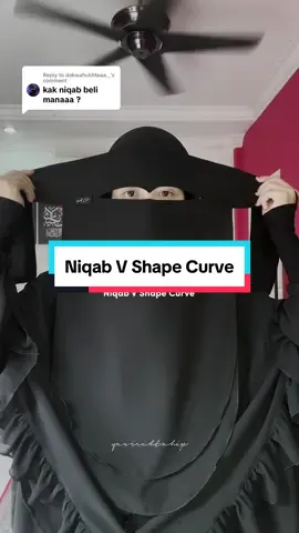 Replying to @dakwahukhteaa._ saya pakai niqab vshape curve by khazanah hijab ✨  #niqabvshape #niqabismalaysia #niqabcurve #niqabbasic #muslimat #hijrah #sunnah 