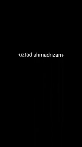 22:41.#uztadahmadrizam #uztadahmadrizamnangis #ceramahustazahmadrizam