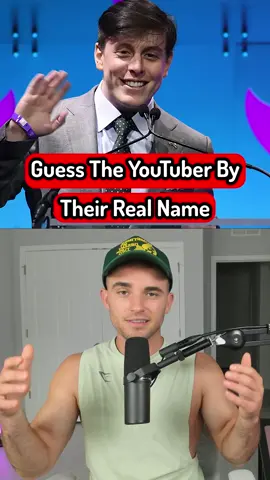 Guess The YouTuber By Their Real Name