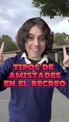 Tipos de amistades en el recreo #amistades #recreo #colegio #gaboalvarez #humor #parati #fyp 